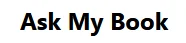 Ask My Book